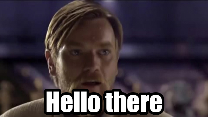Hello there